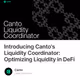 Introducing Canto's Liquidity Coordinator: Optimizing Liquidity in DeFi