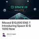 Missed $10,000 ENS ?Introducing Space ID $1000 Now