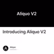 Introducing Aliquo V2