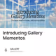 Introducing Gallery Mementos