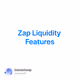 Zap Liquidity Features