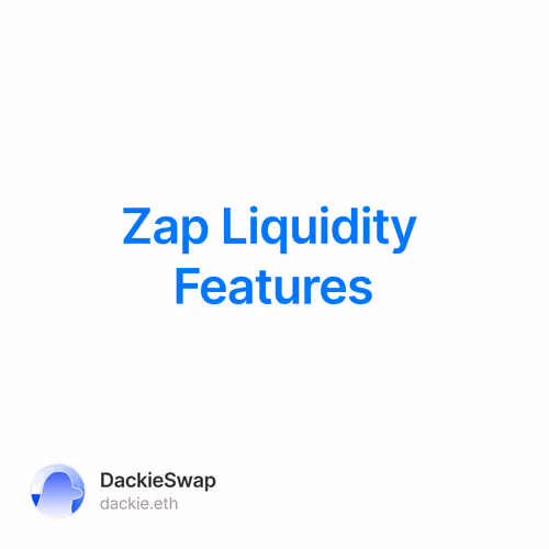Zap Liquidity Features