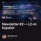 Newsletter #2 — L2 en Español
