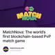 MatchNova: The world’s first blockchain-based PvP match game
