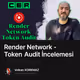Render Network - Token Audit İncelemesi