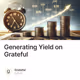 Generating Yield on Grateful