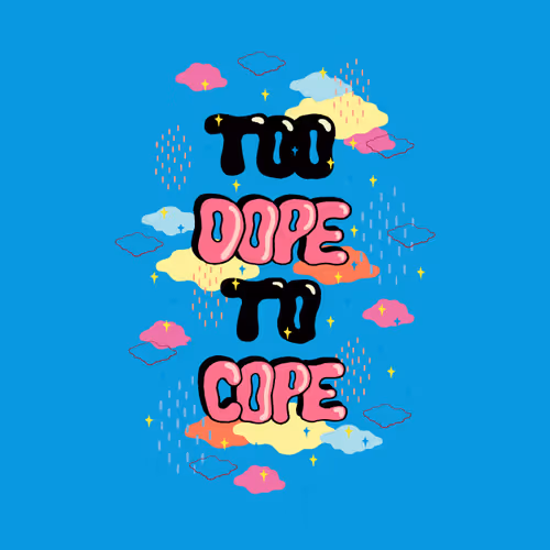 Too Dope