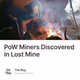 PoW Miners Discovered in Lost Mine