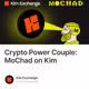 Crypto Power Couple: MoChad on Kim
