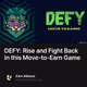 DEFY: Rise and Fight Back in this Move-to-Earn Game