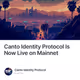 Canto Identity Protocol Is Now Live on Mainnet