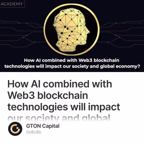 How AI combined with Web3 blockchain technologies will impact our society and global econo