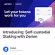 Introducing: Self-custodial Staking with Zerion