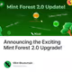 Announcing the Exciting Mint Forest 2.0 Upgrade!