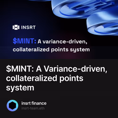 $MINT: A Variance-driven, collateralized points system
