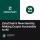 ZetaChain’s New Identity: Making Crypto Accessible to All