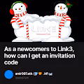 As a newcomers to Link3, how can I get an invitation code