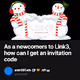 As a newcomers to Link3, how can I get an invitation code