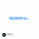 MyShCh is...