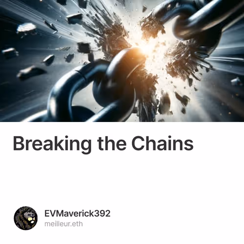 Breaking the Chains