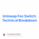 Uniswap Fee Switch Technical Breakdown