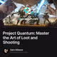 Project Quantum: Master the Art of Loot and Shooting
