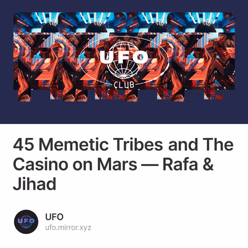 45 Memetic Tribes and The Casino on Mars — Rafa & Jihad