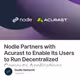 Nodle Partners with Acurast to Enable Its Users to Run Decentralized Compute Applications