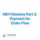MEV Markets Part 3: Payment for Order Flow