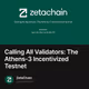 Calling All Validators: The Athens-3 Incentivized Testnet