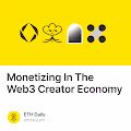 Monetizing In The Web3 Creator Economy