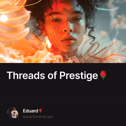 Threads of Prestige🌹