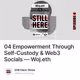 04  Empowerment Through Self-Custody & Web3 Socials — Woj.eth
