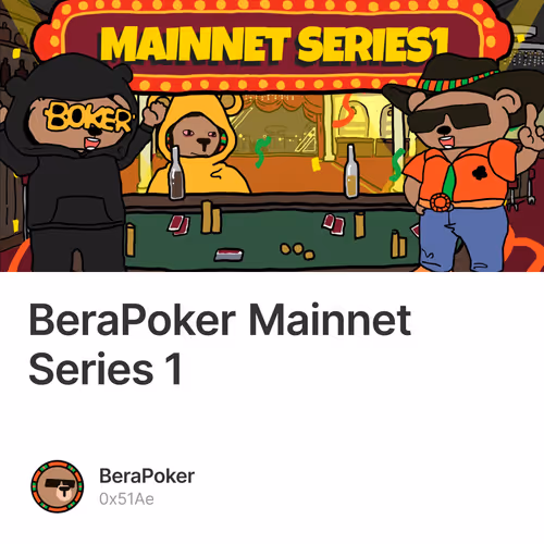 BeraPoker Mainnet Series 1