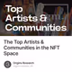 The Top Artists & Communities in the NFT Space