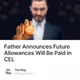 Father Announces Future Allowances Will Be Paid in CEL