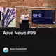 Aave News #99