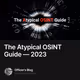 The Atypical OSINT Guide — 2023