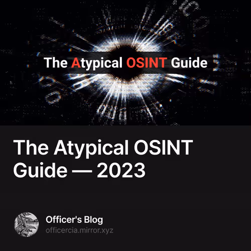 The Atypical OSINT Guide — 2023