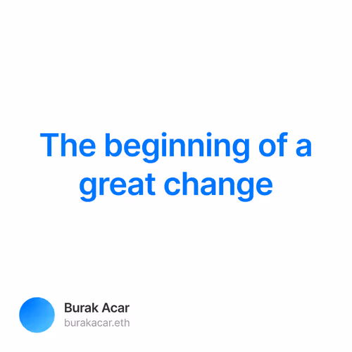 The beginning of a great change