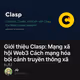 Giới thiệu Clasp: Mạng xã hội Web3 Cách mạng hóa bối cảnh truyền thông xã hội