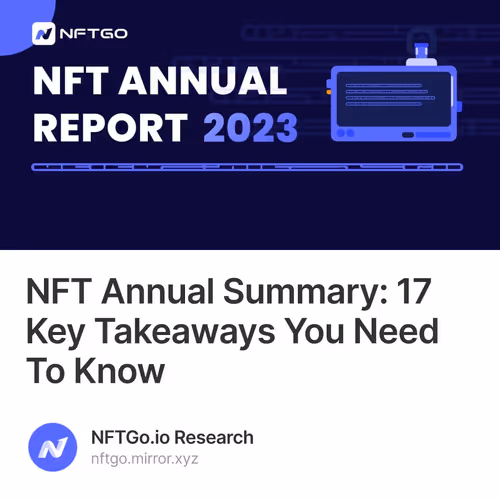 NFT Annual Summary: 17 Key Takeaways You Need To Know