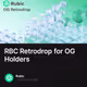 RBC Retrodrop for OG Holders