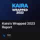 Kaira's Wrapped 2023 Report