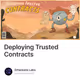 Deploying Trusted Contracts