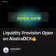 Liquidity Provision Open on AbstraDEX🔥