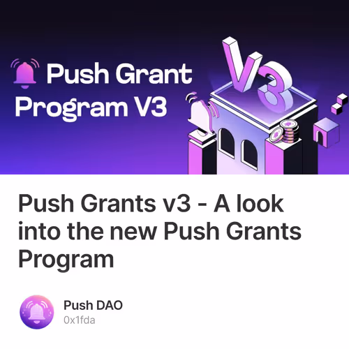 Push Grants v3 - A look into the new Push Grants Program