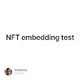 NFT embedding test