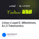 Linea x Layer3, Milestones, & L3 Tokenomics
