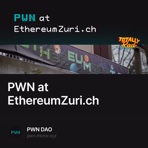 PWN at EthereumZuri.ch
